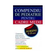 Compendiu de pediatrie pentru cadre medii. Nursing 0-18 ani