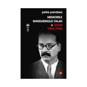 Memoriile mandarinului valah. Jurnal 1954-1956