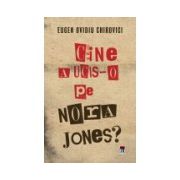 Cine a ucis-o pe Nora Jones ?