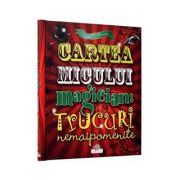 Cartea micului magician - Trucuri nemaipomenite