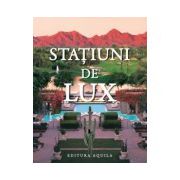 Statiuni de lux