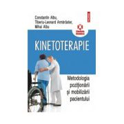 Kinetoterapie. Metodologia pozitionarii si mobilizarii pacientului