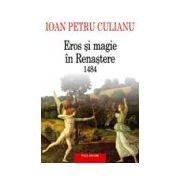 Eros si magie in Renastere. 1484