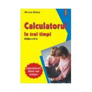 Calculatorul in trei timpi