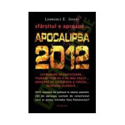 Apocalipsa 2012. Sfarsitul este aproape