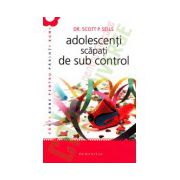 Adolescenti scapati de sub control