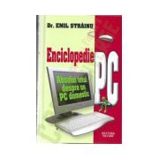 Enciclopedie PC - Absolut totul despre un PC domestic