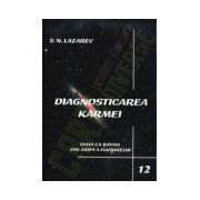 Diagnosticarea Karmei - Vol.12 - Viata ca bataia din aripi a fluturelui