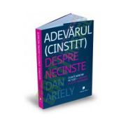 Adevărul (cinstit) despre necinste