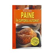 Paine in cuptorul automat. Editia a II-a