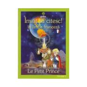 Invat sa citesc! in limba franceza - Le petit prince