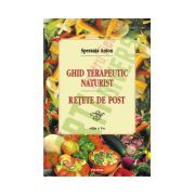 Ghid terapeutic naturist si retete de post