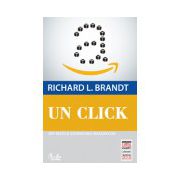 Un click. Jeff Bezos şi ascensiunea Amazon.com