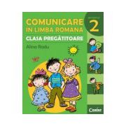 COMUNICARE IN LIMBA ROMANA - CLASA PREGATITOARE. SEMESTRUL 2