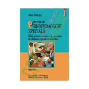 Sinteze de psihopedagogie speciala. Ghid pentru concursuri si examene de obtinere a gradelor didactice