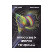 Introducere in medicina vibrationala