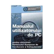 Manualul utilizatorului de PC - Pentru obtinerea Permisului ECDL