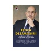 Epoca dezamagirii. Diplomatie nucleara in vremuri de cumpana
