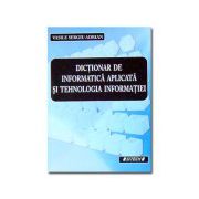 Dictionar de informatica aplicata si tehnologia informatiei