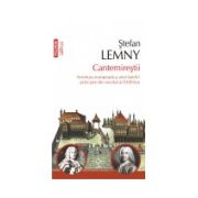 Cantemirestii. Aventura europeana a unei familii princiare din secolul al XVIII-lea