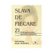 SLAVA DE FIECARE ZI