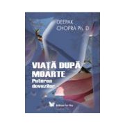 VIAŢĂ DUPĂ MOARTE Puterea dovezilor