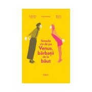 Femeile vin de pe Venus, bărbaţii de la băut