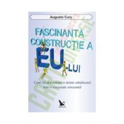 Fascinanta constructie a Eu-lui