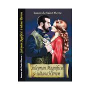 Suleyman Magnificul şi sultana Hurrem