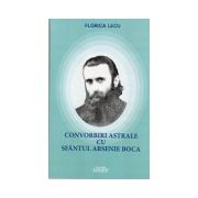 Convorbiri Astrale cu Sfantul Arsenie Boca