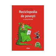 Reciclopedia de poveşti cu rimă şi fără tâlc