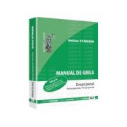 Manual de grile. Drept penal. Partea generala. Partea speciala