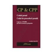 Codul penal. Codul de procedura penala. Legea nr. 275/2006 privind executarea pedepselor