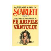 Alexandra Ripley. Scarlett - Volumul 1 (Continuarea romanului, Pe Aripile Vantului)
