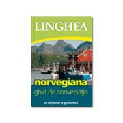 Norvegiana. Ghid de conversatie. Cu dictionar si gramatica