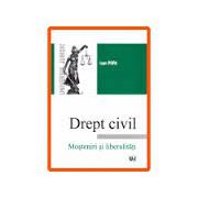 Drept civil. Mosteniri si liberalitati