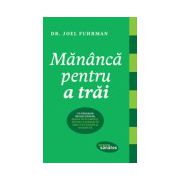 Mănâncă pentru a trăi