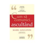 Cum sa comunici ascultand