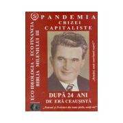 Pandemia crizei capitaliste dupa 24 ani de era Ceausista