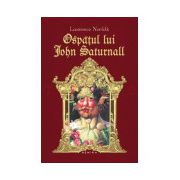 Ospatul lui John Saturnall (Hardcover)