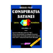 Conspiraţia Satanei - ţinta România Volumul 2