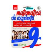 Matematica de excelenta pentru concursuri, olimpiade si centrele de excelenta. Clasa a IX-a