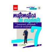 Matematica de excelenta pentru concursuri, olimpiade si centrele de excelenta. Clasa a VII-a