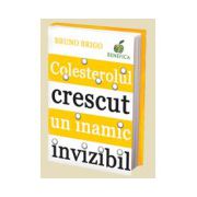Colesterolul crescut, un inamic invizibil