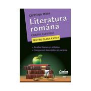 LITERATURA ROMANA. CAIETUL ELEVULUI PENTRU CLASA A VIII-A