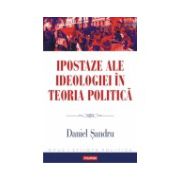 Ipostaze ale ideologiei in teoria politica