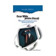 Oscar Wilde pentru blazati