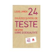 Douăzeci şi patru de teste despre iubire şi sexualitate