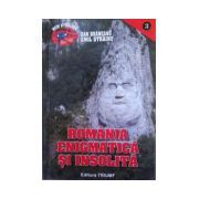 Romania enigmatica si insolita