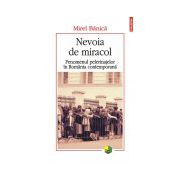 Nevoia de miracol. Fenomenul pelerinajelor in Romania contemporana